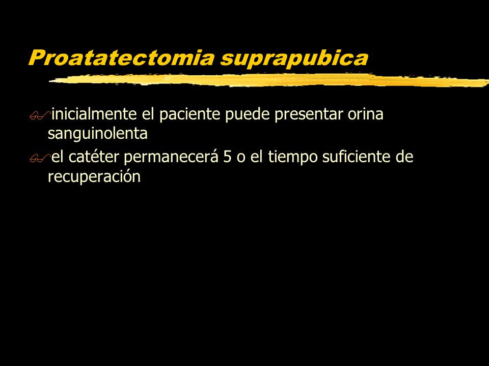 catéter suprapúbico después de una cirugía de próstata